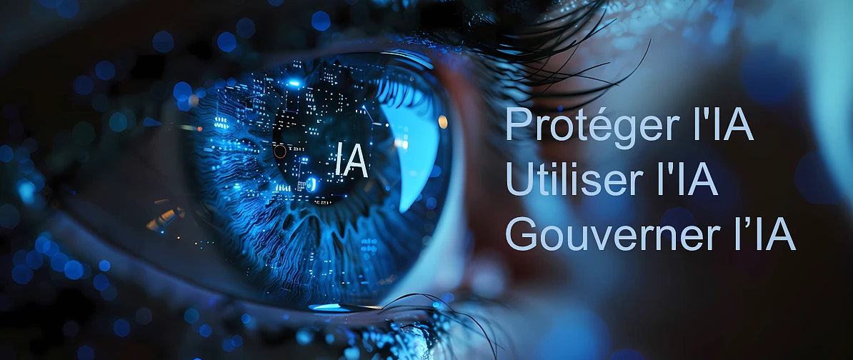 Image numérique représentant un œil humain sur fond bleu foncé, avec les lettres « AI » reflétées sur la cornée. À droite, la phrase « Protect AI, Utilise AI, Govern AI ».